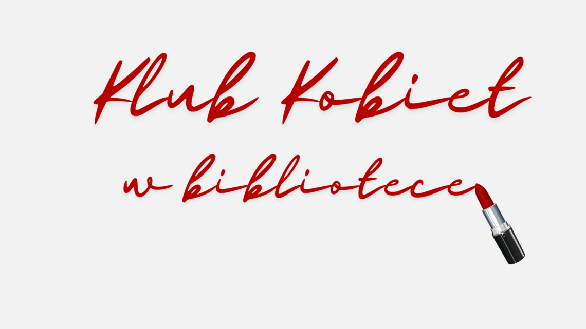 KLUB KOBIET W BIBLIOTECE